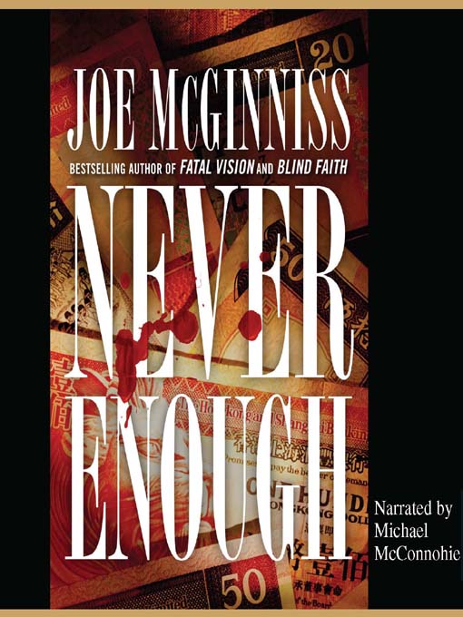 Title details for Never Enough by Joe McGinniss - Wait list